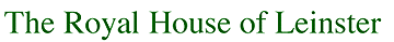 The Royal House of Leinster